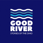 Good River: Our Reporters Want to Hear Your Ohio River Stories and Concerns