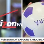Verizon Would Explore Yahoo Deal If It Made Sense, CFO Says