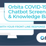 Orbita Expands COVID-19 Chatbot Screener to Support Front-line Response Demands