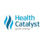 Health Catalyst Raises $70M From Strategic Investors To Support Product Development